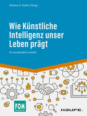 cover image of Wie Künstliche Intelligenz unser Leben prägt